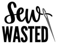 Sew Wasted